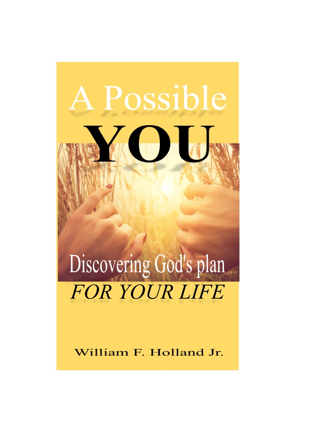 A POSSIBLE YOU – BILLY HOLLAND MINISTRIES
